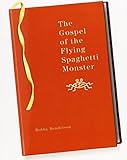 The Gospel of the Flying Spaghetti Monster
