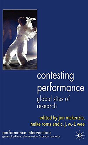 Contesting Performance: Global Sites of Research (Performance Interventions) by 