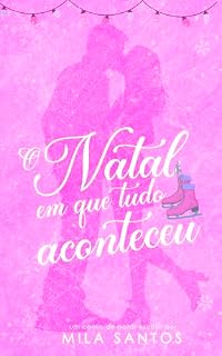 Livro O Natal Em Que Tudo Aconteceu
