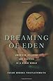 Dreaming of Eden: American Religion and Politics in a Wired World