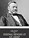 Personal Memoirs of U.S. Grant: All Volumes