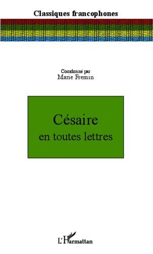 Césaire en toutes lettres
