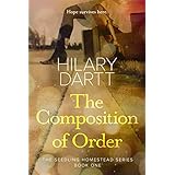 The Composition of Order (The Seedling Homestead Series Book 1)