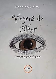 Livro Viagens do Olhar: Primeiro Olho