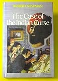 Front cover for the book The Case of the Indian Curse by Robert Newman
