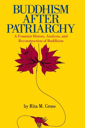 Buddhism After Patriarchy: A Feminist History, Analysis,...