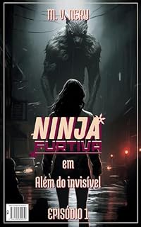 Livro NINJA FURTIVA: Além do Invisível (DIVINOS)