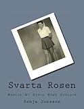 Svarta Rosen: Memoir Av Sonja Ronn Jonsson (Swedish Edition) by Sonja Jonsson
