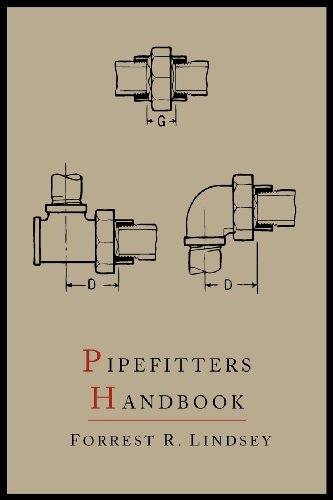 Pipefitters Handbook: Second Expanded Edition by Forrest R. Lindsey (2012-07-18)