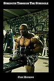 Strength Through The Struggle by 