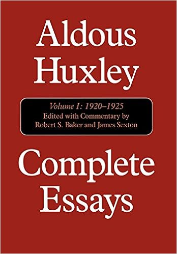 Complete Essays, Vol. 1: 1920-1925: Aldous Huxley, Robert S. Baker 