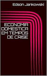 Livro ECONOMIA DOMESTICA EM TEMPOS DE CRISE