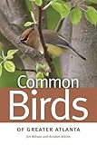 Common Birds of Greater Atlanta (Wormsloe Foundation Nature Book Ser.)