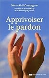 Apprivoiser le pardon by 
