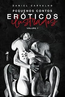 Livro Pequenos Contos Eróticos Ilustrados: Volume 1