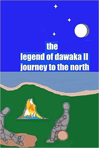 The Legend Of Dawaka Ii Journey To The North 2 Volume 2 Dostalie Mountain Edasun Victor 9781519274632 Amazon Com Books