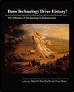 Does Technology Drive History The Dilemma Of Technological Determinism Smith Merritt Roe Marx Leo 9780262691673 Books Amazon Ca