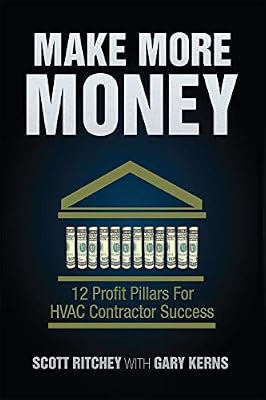 Make More Money: 12 Profit Pillars for HVAC Contractor Success