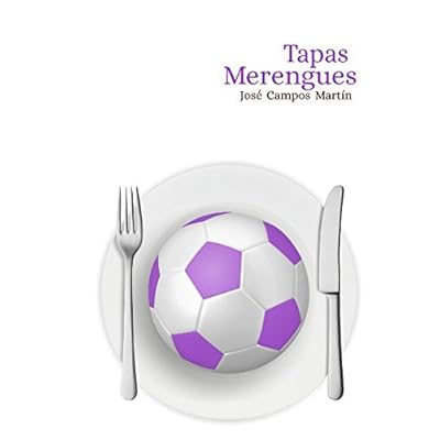 Tapas Merengues: Conoce las 150 Tapas de los Mejores Futbolistas de la Historia del Real Madrid