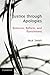 Justice through Apologies: Remorse, Reform, and Punishment