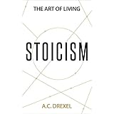 Stoicism: The Art of Living