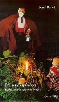 Braises d'espérance: récits pour la veillée de Noël