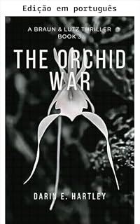 Livro A guerra das orquídeas (Um thriller Braun & Lutz Livro 3)