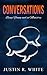 Conversations: Being Young and in Ministry by Justin R. White