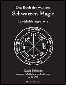 Das Buch Der Wahren Schwarzen Magie German Edition Iroe - 