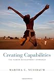 Creating Capabilities: The Human Development Approach cover