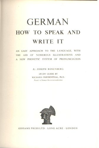 German: how to speak and write it (New educational library) German: how to speak and write it (New educational library)