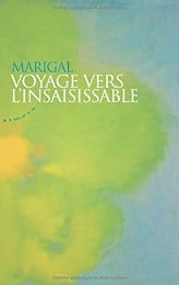 Voyage vers l'insaisissable