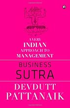 Business Sutra : A Very Indian Approach To Management