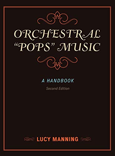 Orchestral "Pops" Music: A Handbook