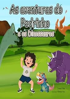 Livro As Aventuras de Pedrinho: E os Dinossauros