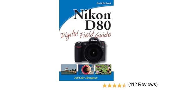 Nikon D80 Digital Field Guide: Amazon.es: Busch: Libros en idiomas ...