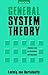 General System Theory: Foundations, Development, Applications (Penguin University Books)