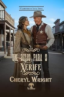 Livro Um Beijo para o Xerife (O Casamenteiro de Crystal Springs Livro 1)