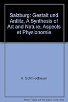 Salzburg - a Synthesis of Art and Nature 3853040314 Book Cover