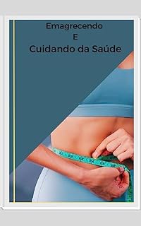 Livro EMAGRECENDO E CUIDANDO DA SAUDE