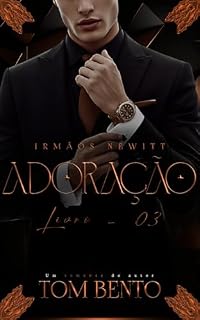 Livro Adoração (Irmãos Newitt - Livro 3)