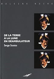 De la terre à la lune en déambulateur