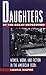 Daughters of the Great Depression: Women, Work, and Fiction in the American 1930s by Laura Hapke