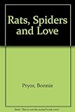Rats, Spiders and Love