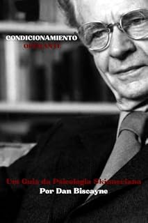 Livro Condicionamiento Operante: Um Guia da Psicologia Skinneriana (Teorias Psicológicas Livro 2)