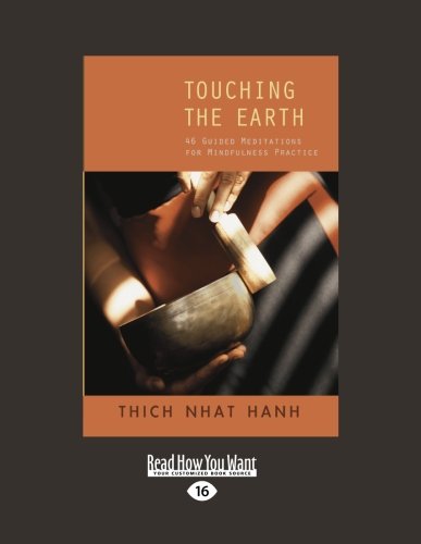 Touching the Earth: 46 Guided Meditations for Mindfulness Practice