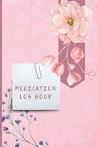 Medication Log Book: Simple Tracking Book for Medication Intake | Medication Chart Book | Pill Log Book | Medicine Tracker for Seniors And Adults | | 100 Pages | 6 X 9 Inches