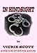 IN HINDSIGHT: A FEM DOM STORY FOR ADULTS