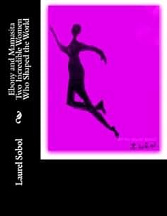 Ebony and Mamasita Two Incredible Women Who Shaped the World (Litte House of Miracles)