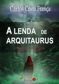 Livro A Lenda De Arquitaurus